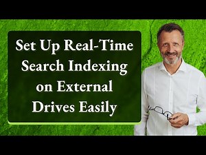 Set Up Real-Time Search Indexing on External Drives Easily