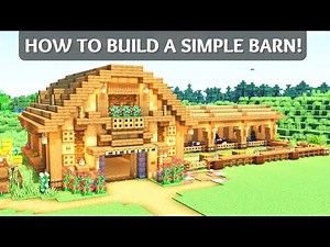 Minecraft: How To Build A Simple Barn!