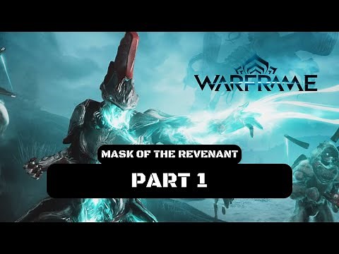 Warframe: Mask of the Revenant Walkthrough Gameplay Part 1 - How To Start Quest