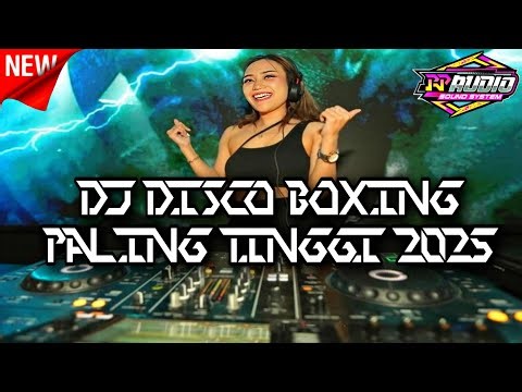 DJ DISCO BOXING PALING TINGGI !!! JUNGLE DUTCH BASS BETON TERBARU 2025