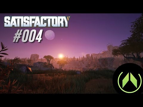 🔥Wir kommen den Full Automatisierung immer Näher!!! | Satisfactory | #004