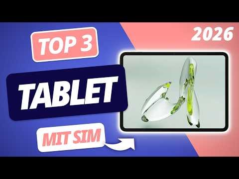 Das beste TABLET mit SIM 2026 | TOP 3 Tablets im Vergleich
