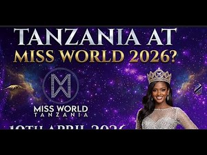 LIVE: MISS WORLD TANZANIA 2026 EVENT