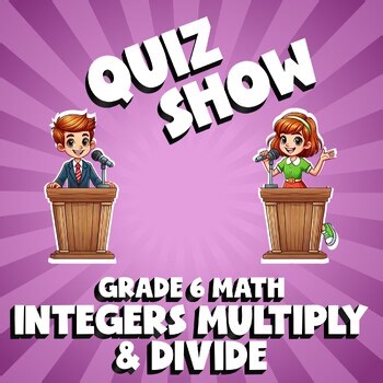 Integers Multiply & Divide QUIZ SHOW Math Game - No Prep Grade 6 Review
