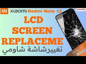 Xiaomi Redmi Note 12 Lcd Touch Screen Replacement 2026