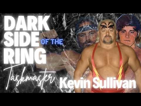 DARK SIDE OF THE RING S04E05 - KEVIN SULLIVAN - THE MAN WHO BOOKED HIS OWN DIVORCE THE TASKMASTER