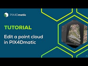 PIX4Dmatic Tutorial Video 8 - How to edit a point cloud in PIX4Dmatic