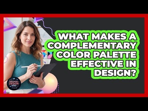 What Makes A Complementary Color Palette Effective In Design? - Graphic Design Nerd
