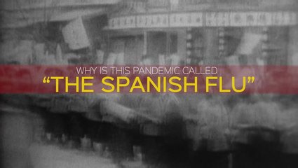 Why is it called Spanish flu?