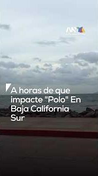 Huracán Polo se acerca a Baja California Sur