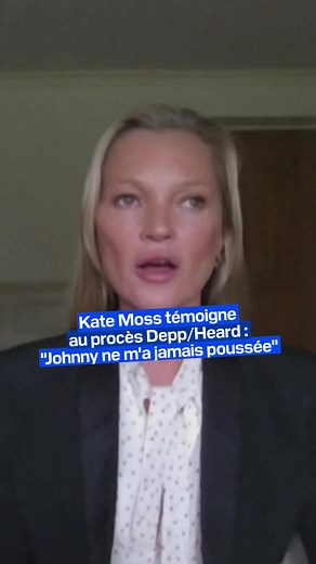 Déclaration de Kate Moss au procès Depp/Heard