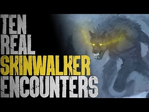 10 REAL Skinwalker Encounters that will Keep You Awake (Part 10)