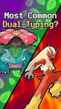 What is the MOST Common Dual Typing?