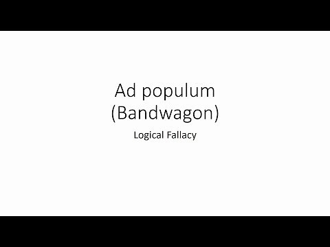 Ad populum aka Bandwagon Fallacy