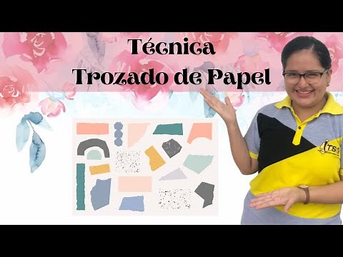 Técnica del Trozado de papel.