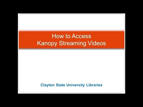 CSU Library - Accessing Kanopy Streaming Videos