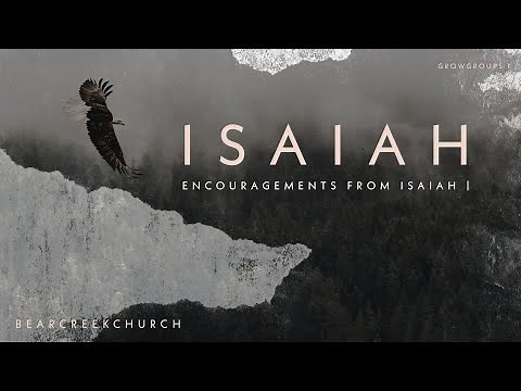 Encouragements from Isaiah: Isaiah 40:1–11