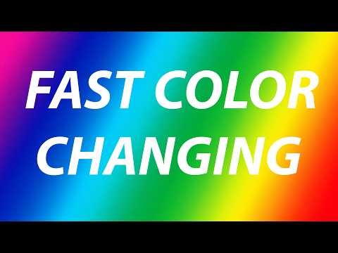 Fast Color Changing Screen