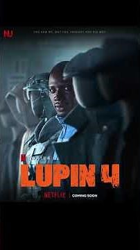 Lupin Season 4 is coming soon #newseries #lupin #netflix #series #drama #suspense #moviereview