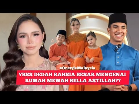 YBSS REVEALS BIG SECRET ABOUT BELLA ASTILLAH'S LUXURY HOUSE??