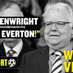 ‘A lovely fella’ – Bill Kenwright ‘had time for everybody’ and ‘did his best’ for Everton Football Club