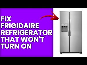 How To Fix Frigidaire Refrigerator Won't Turn On (What Causes The Problem And How To Solve It?)
