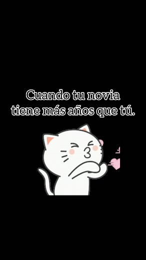 Cuando tu novia tiene más años que tú @G A T U B E L L A ☺🥰 #años #novia #parejas #heradehielo #meme #humor #edad #novios #viral