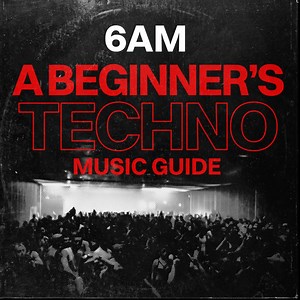 A Beginner’s Techno Music Guide: Brief History, Artists & Clubs