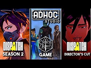 ADHOC STUDIO'S FUTURE PLANS! (Dispatch Season 2 & Critical Role Game)