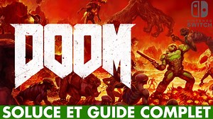 DOOM Switch soluce : astuces, zones secrètes, collectibles, défis... Notre guide complet