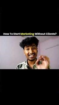 How To Start Marketing Without Any Clients?