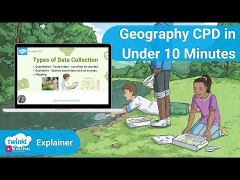 10 Minute Geography Fieldwork CPD