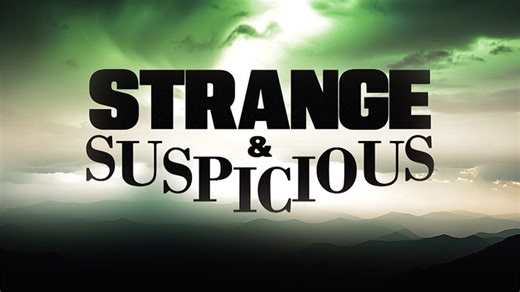 Watch Strange & Suspicious