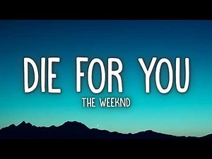 The Weeknd - Die For You (Lyrics)