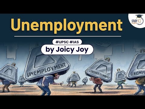 What is Unemployment? Definition and type of Unemployment | Know all about it | UPSC
