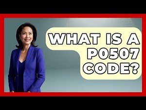 What Is A P0507 Code? - Big Truck Lovers