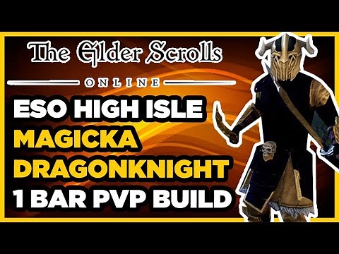⚔️ ESO PVP | One Bar Mag DK PVP Build High Isle (Dragonknight 1 Bar)