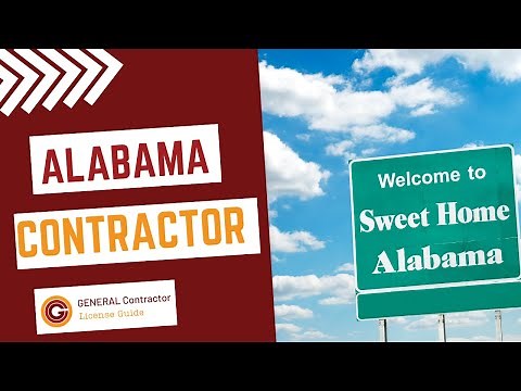 How To Become a General Contractor in Alabama: License Requirements & Application Guide
