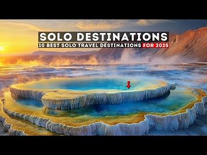 10 Best Solo Travel Destinations for 2025