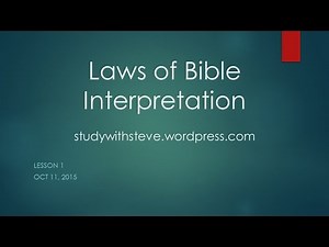 Laws of Bible Interpretation - Lesson 1