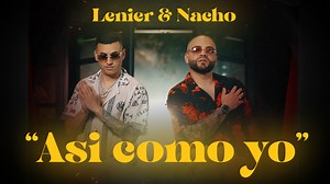 520K views · 25K reactions | Lenier x Nacho - Asi Como Yo (Video Oficial) | Lenier | Facebook