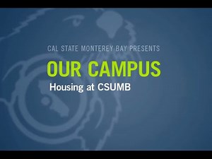 CSUMB Tour 2/6 - Living