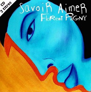 Florent Pagny - Savoir Aimer