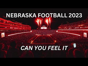 The ULTIMATE Nebraska Football Pump - Up Video 2023: Can You Feel It