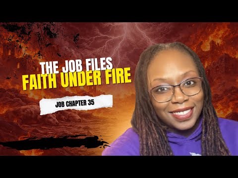 Job Chapter 35 Explained | When God Is Silent & Why He Owes Us Nothing