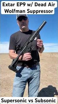 Extar EP9 with Dead Air Wolfman Suppressor
