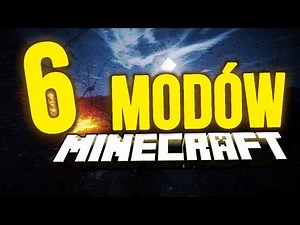 6 MODÓW DO MINECRAFT, KTÓRE MUSISZ MIEĆ