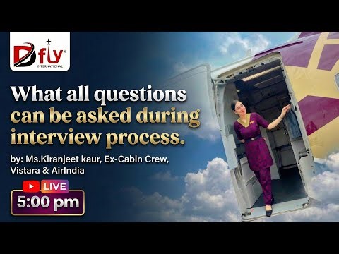 Cabin crew | What all questions can be asked during interview process