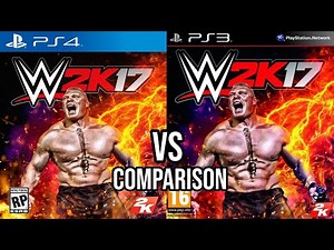 WWE 2k17 PS4 Vs PS3