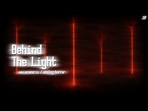 Behind The Light - An EAS Scenario / Analog Horror (Obelisk: Part II)